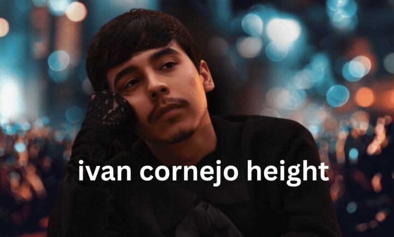 ivan cornejo height