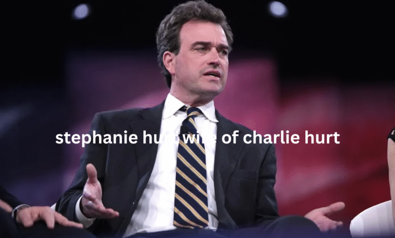 stephanie hurt wife of charlie hurt